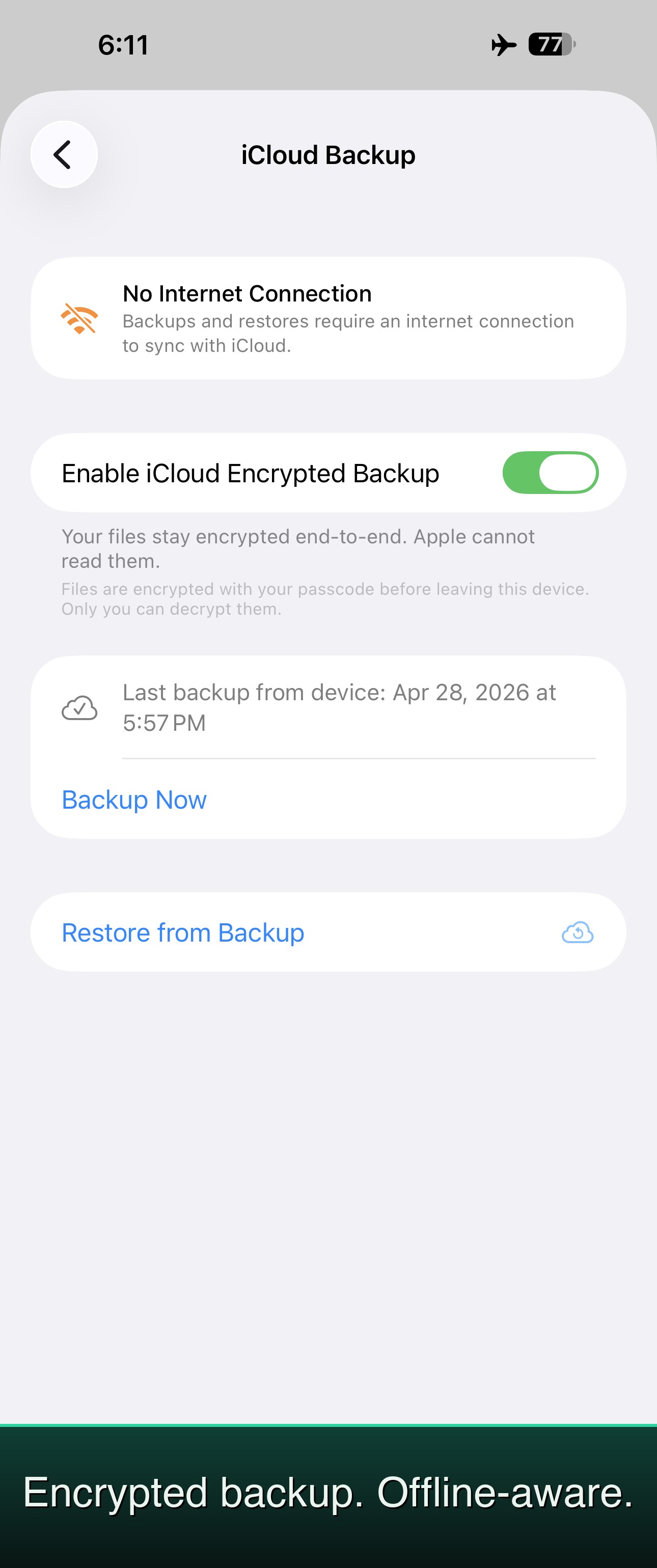 Encrypted backup. Offline-aware. — FileStasher iCloud Backup screen with last backup time and offline awareness